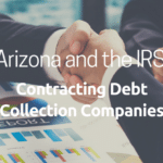 Arizona and the IRS contracting debt collection companies