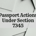 Passport Actions Under Section 7345