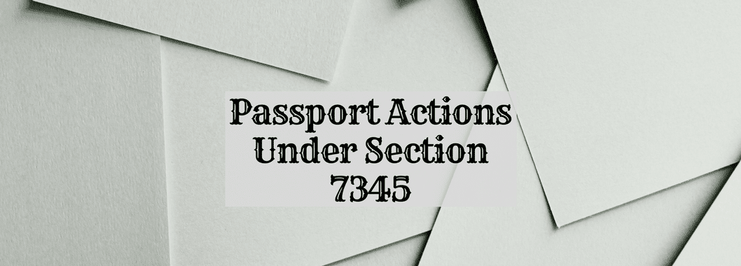 Passport Actions Under Section 7345
