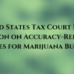 Marijuana Businesses blog title: Tax Court Issues Opinion on Accuracy-Related Penalties Under Section 6662