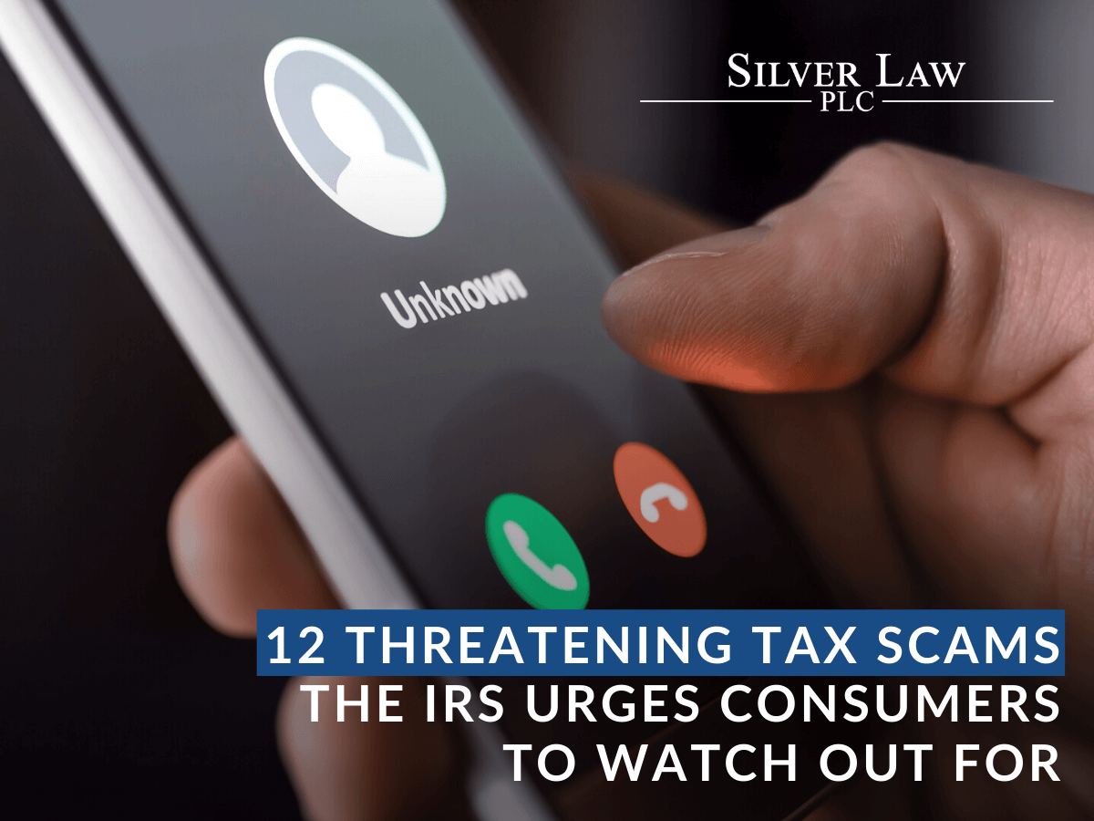 12 Threatening Tax Scams the IRS Urges Consumers to Watch Out For