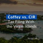 Coffey vs. CIR: Tax Filing With the Virgin Islands