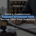 Ushio v. Commissioner Taxpayers Erroneously Claim Section 1244 Stock Deduction