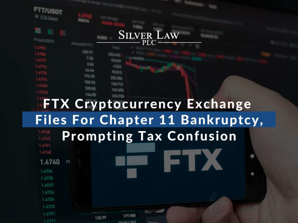 FTX Cryptocurrency Exchange Files For Chapter 11 Bankruptcy, Prompting Tax Confusion
