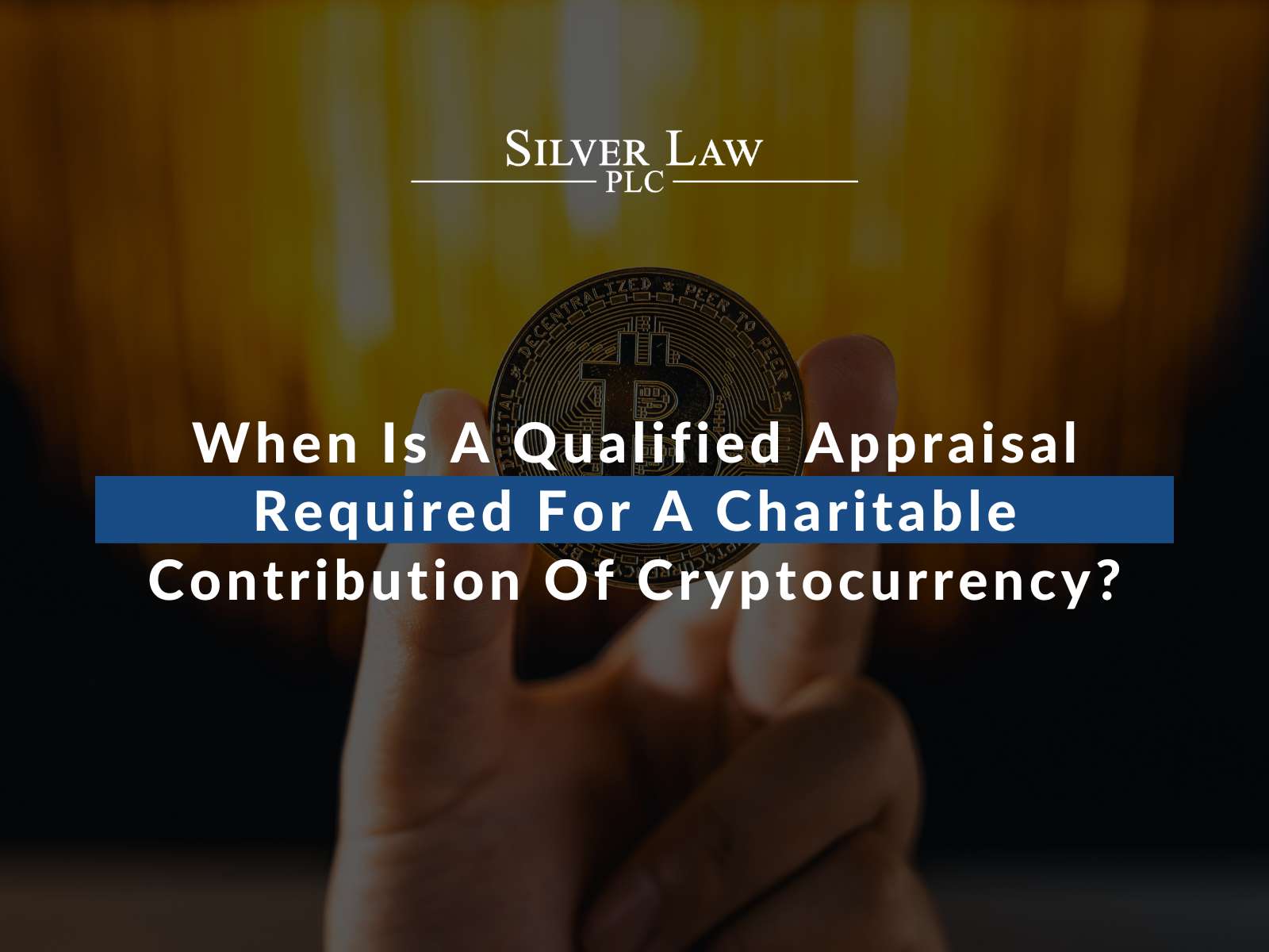 When Is A Qualified Appraisal Required For A Charitable Contribution Of Cryptocurrency?