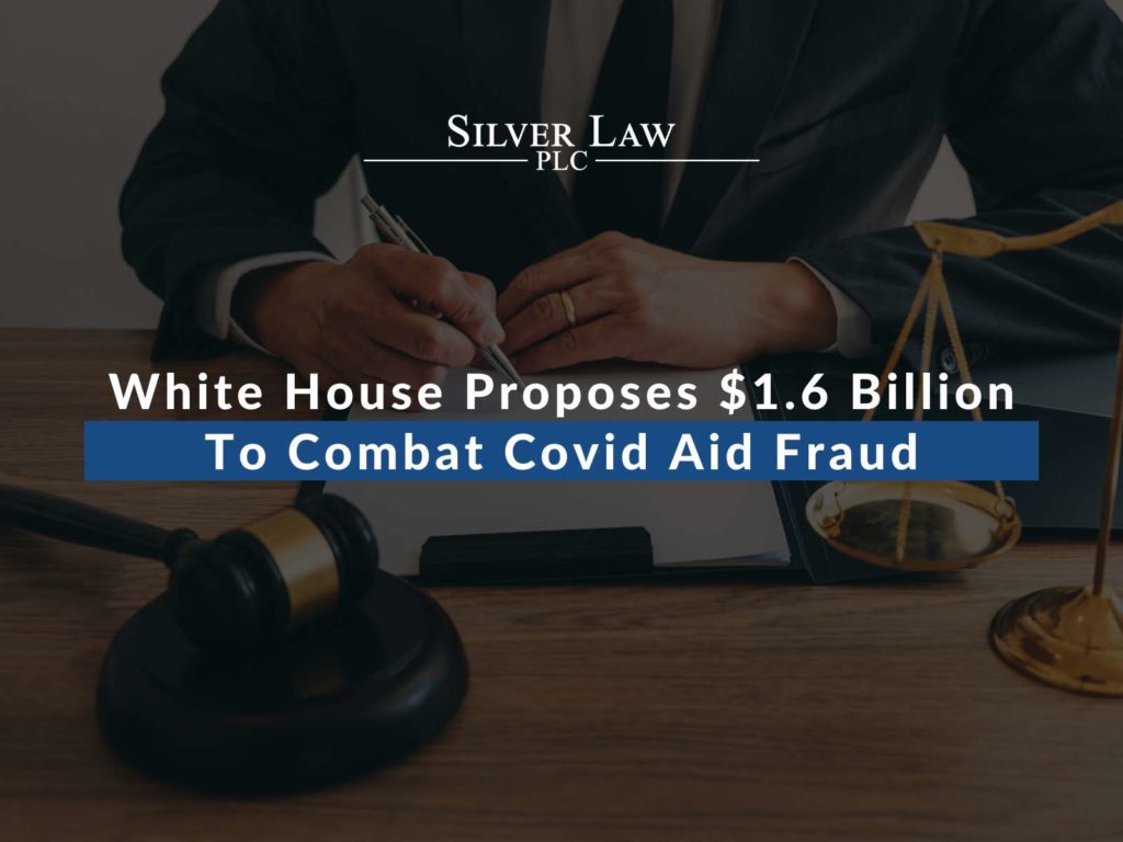 White House Proposes $1.6 Billion To Combat Covid Aid Fraud