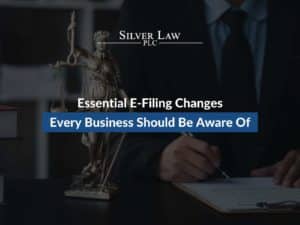 Essential E-Filing Changes Every Business Should Be Aware Of