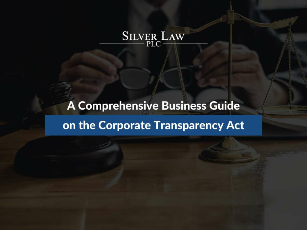 A Comprehensive Business Guide on the Corporate Transparency Act