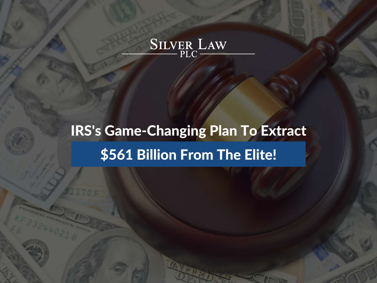 IRS's Game-Changing Plan To Extract 1 Billion From The Elite!