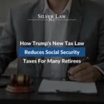 How Trump's New Tax Law Reduces Social Security Taxes for Many Retirees